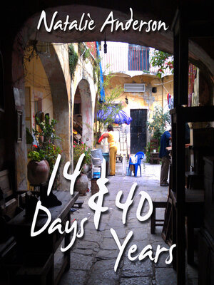 cover image of 14 Days & 40 Years